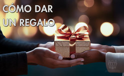 Los regalos hay que darlos o enviarlos según las costumbres de cada lugar