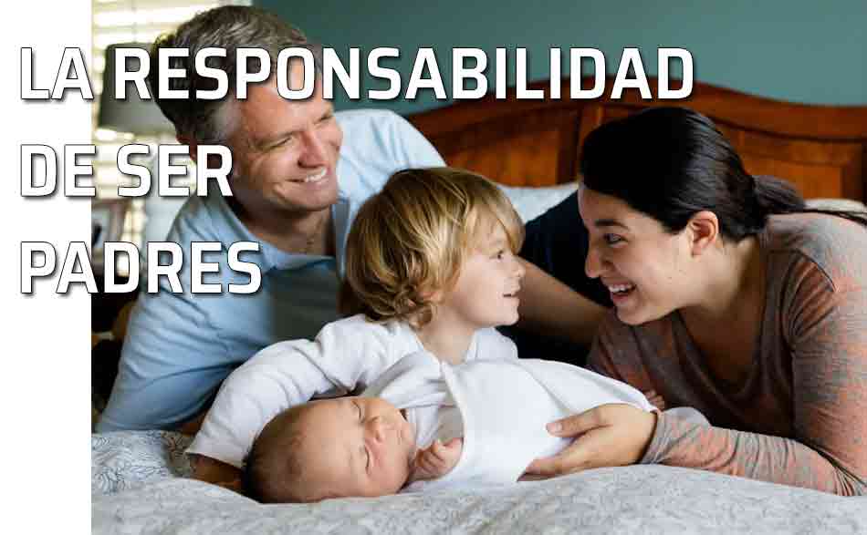 Querer lo mejor para nuestros: la responsabilidad de ser padres