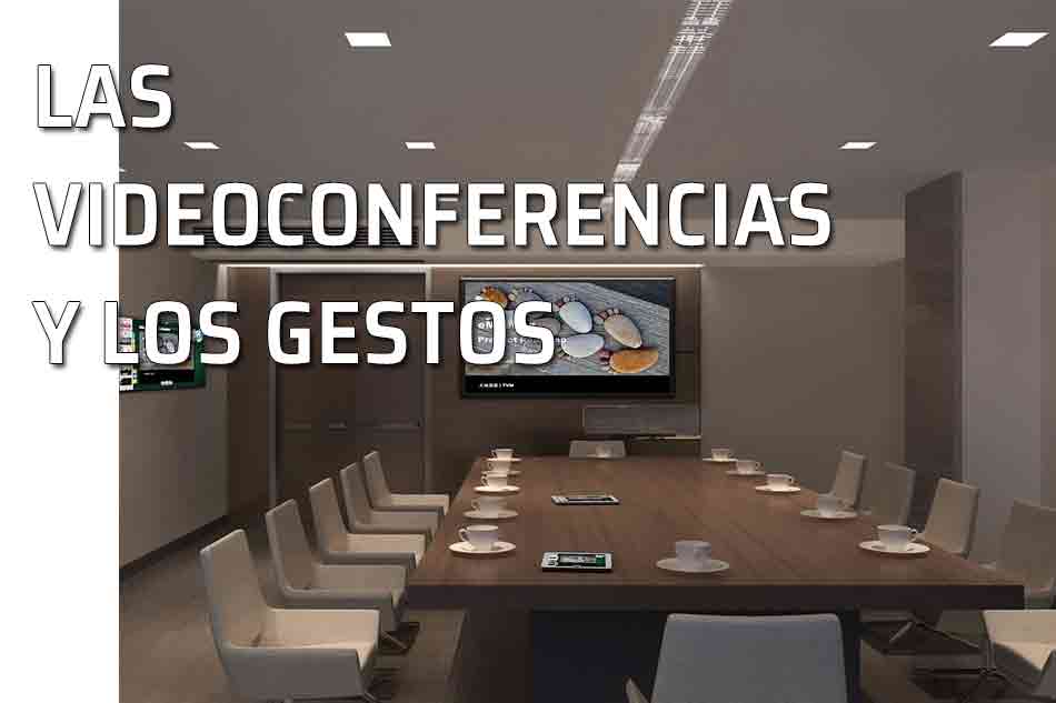 Reuniones a distancia: las videoconferencias. Las videoconferencias y sus gestos, Sala para videoconferencias