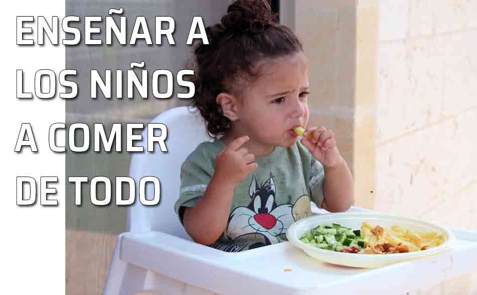 Enseñar a los niños a comer de todo