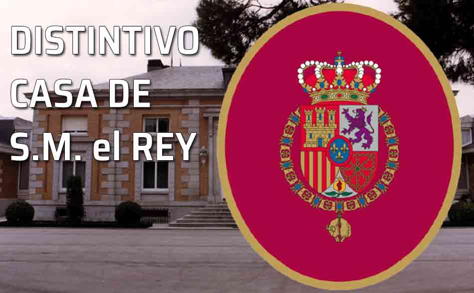 Distintivo de la Casa de su Majestad el Rey. Real Decreto 2157/1977, de 23 de julio