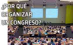 Motivos para organizar un congreso ¿para qué organizar un congreso?