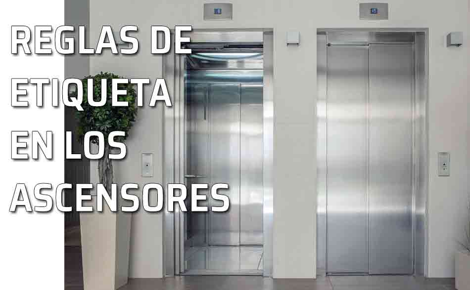 Reglas de oro para utilizar un ascensor - elevador