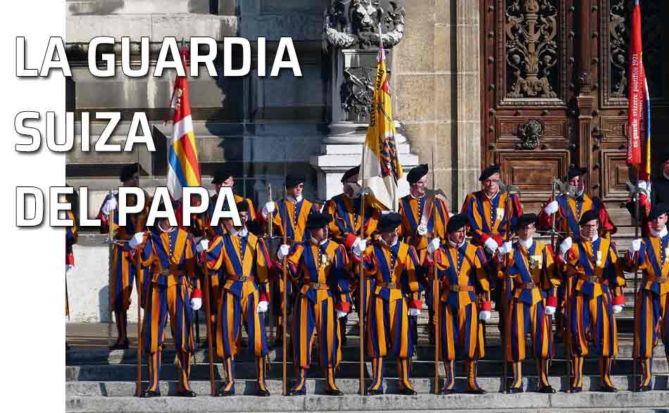 Guarida Suiza del papa. Cómo ser un guardia suizo