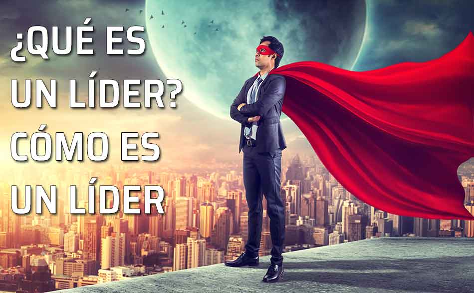 Cómo ser un buen líder