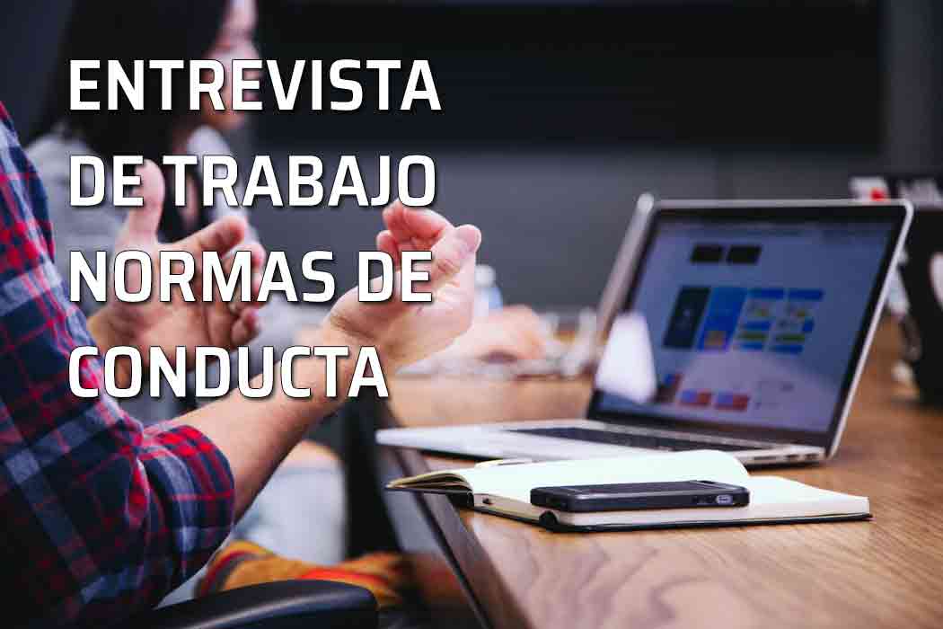 Normas de conducta en las entrevistas para los que buscan su primer puesto de trabajo. Entrevista de trabajo