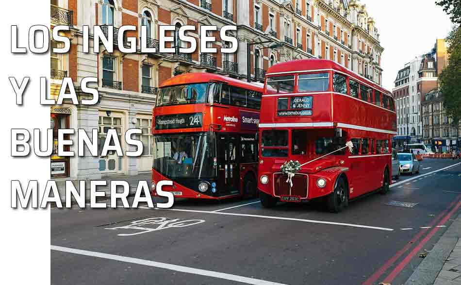 Calle de Londres. Los ingleses y las buenas maneras