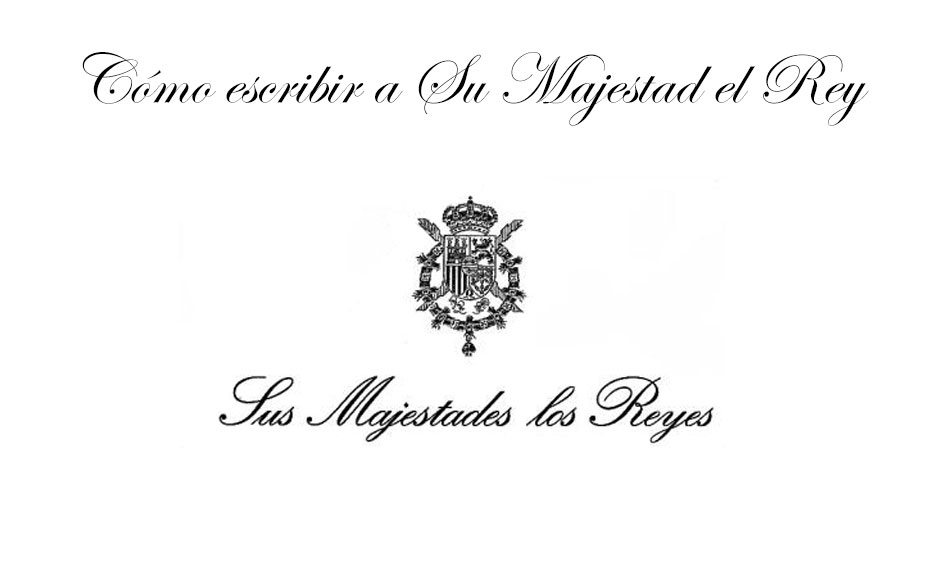 La carta se debe dirigir al Jefe de la Casa de Su Majestad