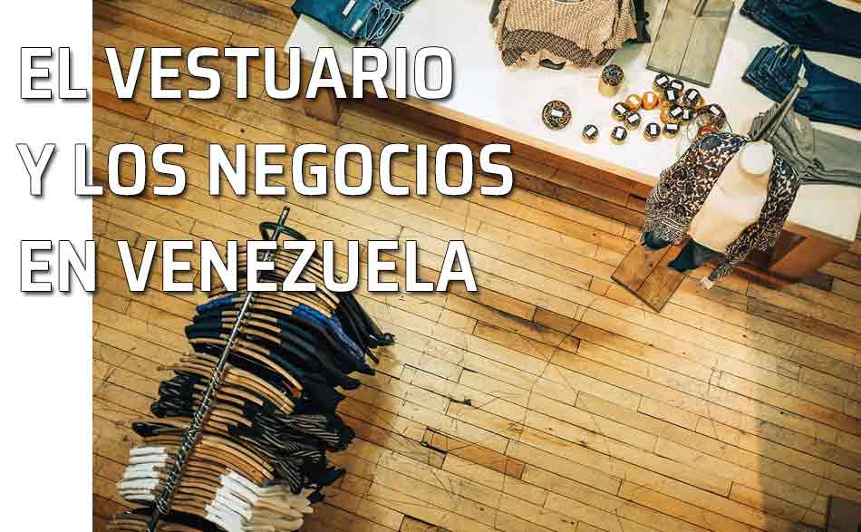 Tienda de ropa. Vestuario y negocios en Venezuela