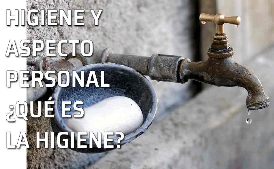 Agua y jabón. Los hábitos de higiene personales: el cuidado del cuerpo y del vestuario