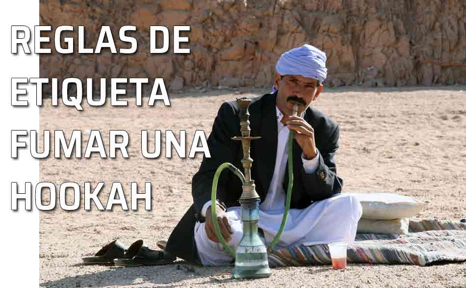 Reglas de etiqueta para fumar en una Hookah, pipa de agua