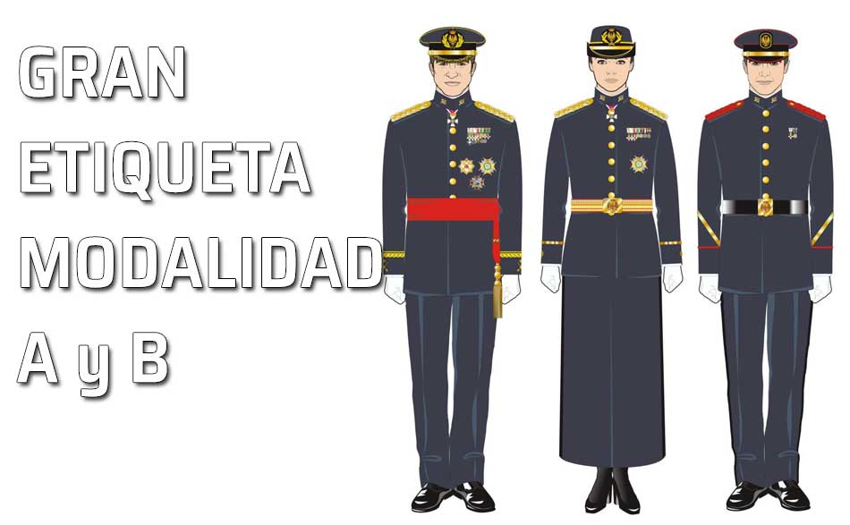 Ejército de Tierra. Uniforme de Gran Etiqueta Modalidad A y B