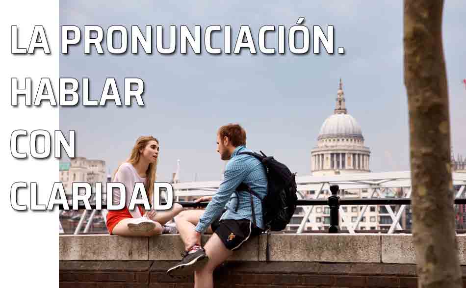 La importancia de pronunciar bien al hablar