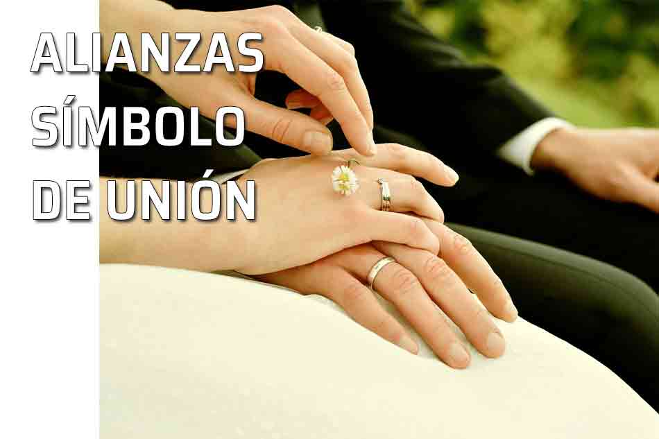 Las alianzas matrimoniales símbolo de unión de los contrayentes