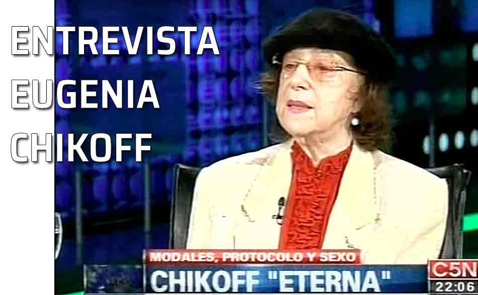 Entrevista a Eugenia Chikoff