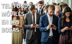 Los novios pueden pedir a sus invitados que no usen los teléfonos móviles, salvo por necesidad urgente