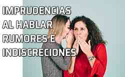 Las indiscreciones, los rumores y los chismes. Secretos de la intimidad