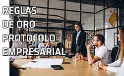 Reglas de oro protocolo empresarial