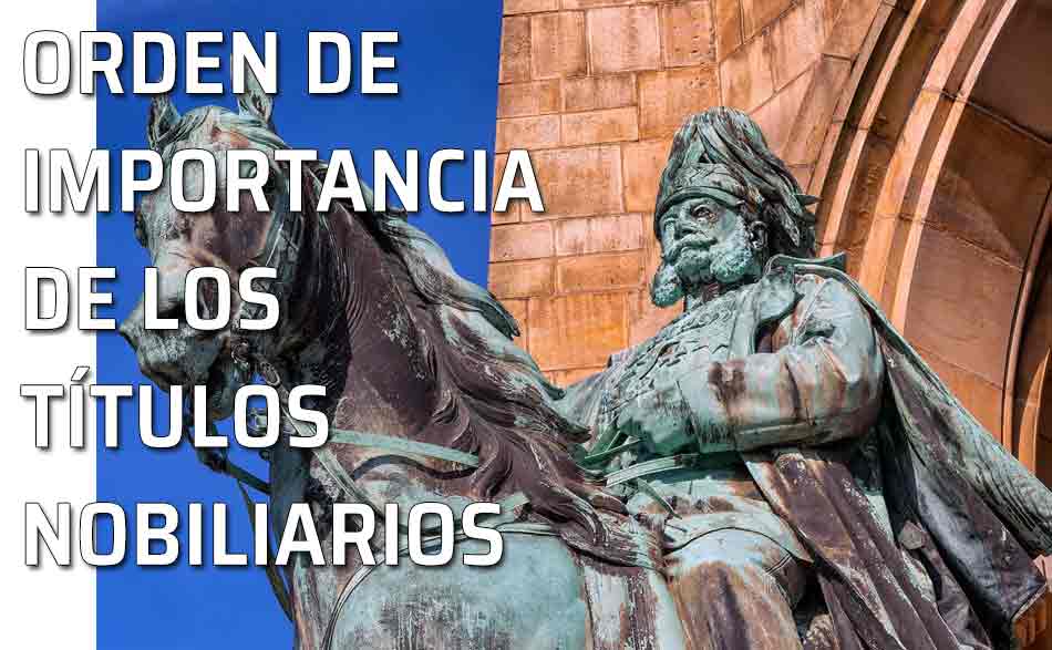 Estatua. Los títulos nobiliarios: tratamientos de cortesía y jerarquía de los títulos