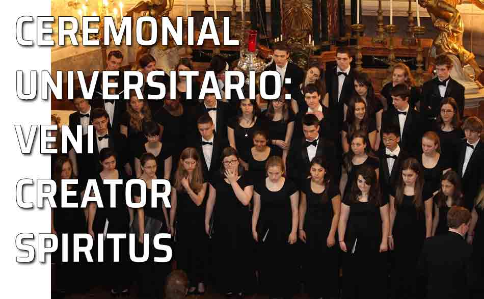 Himno Veni Creator Spiritus. Ceremonial Universitario