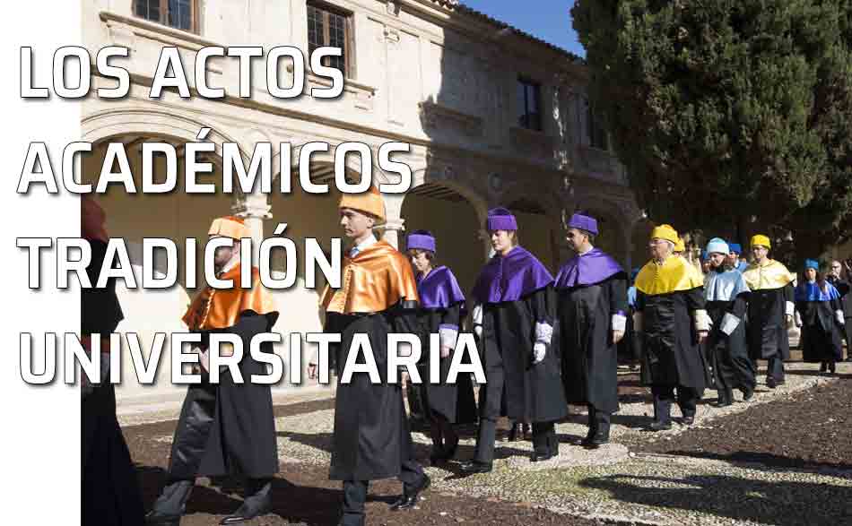 Los Actos Académicos. La tradición universitaria