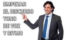 Comenzar el discurso. El tono de voz y el ritmo